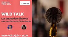 Les "Entreprises libérées" - Wild Talk par Troopers by Conférences